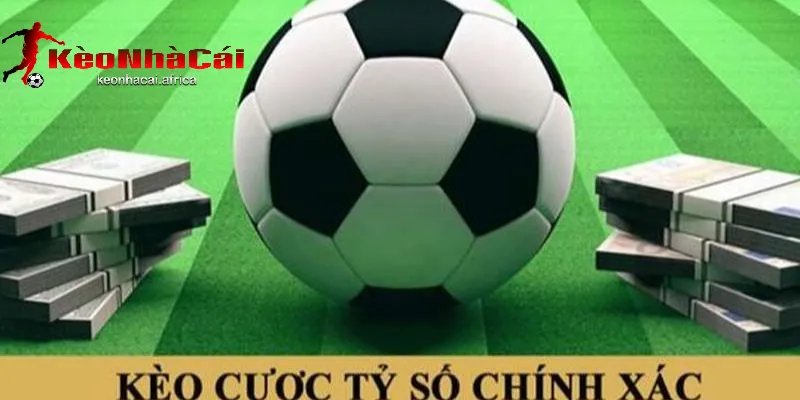 Các loại kèo cược tỷ số phổ biến tại keonhacai