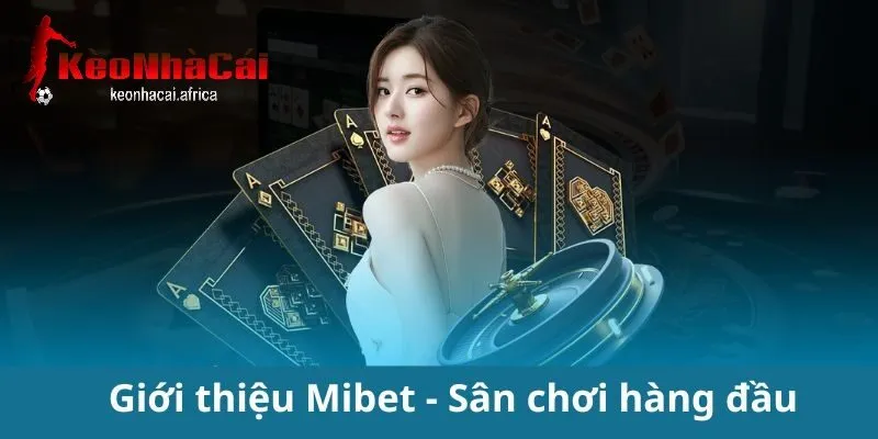 Lịch sử hình thành của mibet