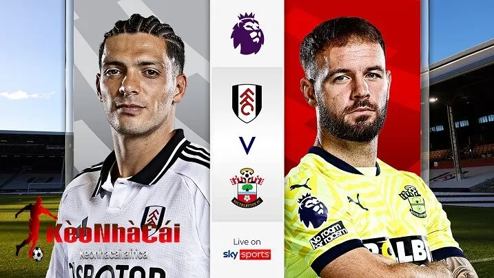 Tổng quan soi kèo trận đấu fullham vs southamton